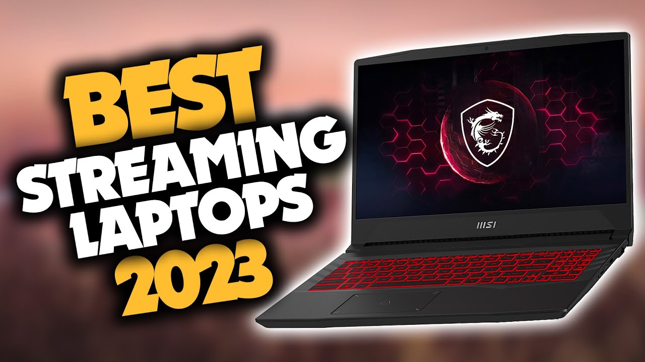 Best Laptop for Streaming And Gaming